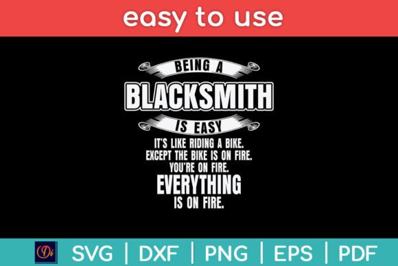 Being a Blacksmith is Easy Funny Svg Graphics and Crafts Review