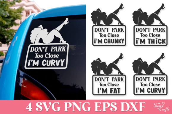 Don’t Park Too Close Funny SVG Pack: Graphics and Crafts Review