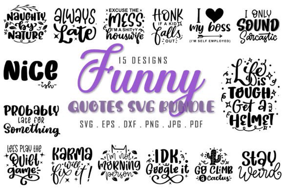Funny SVG Bundle Sarcastic Quotes SVG Graphics and Crafts