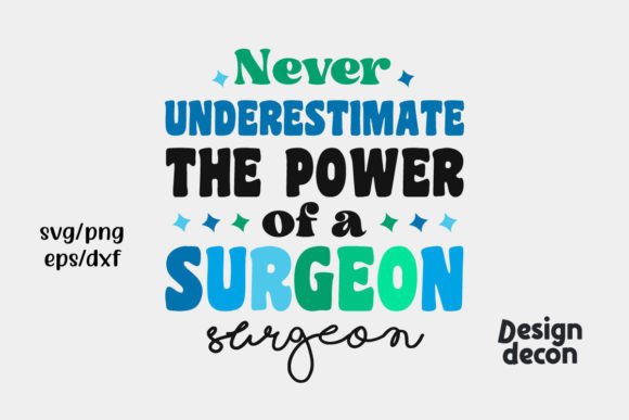 Power of a Surgeon Cute Funny Svg Graphics and Crafts Review