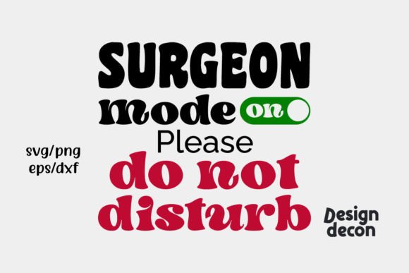 SURGEON Mode on Funny Svg Graphics for Crafts and Publishing