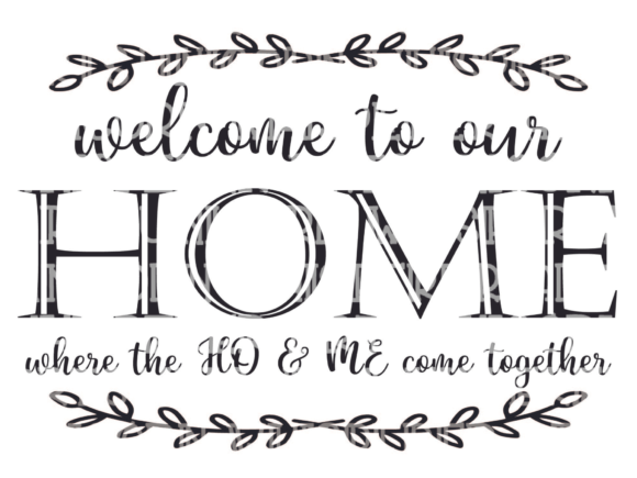 Welcome to Our Home Funny SVG Graphics and Crafts Review