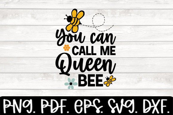 You Can Call Me Queen Bee Funny Svg Graphics and Crafts Review